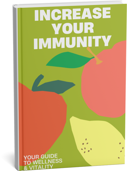 Increase Your Immunity E-Book